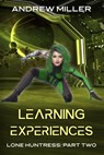 Learning Experiences - Andrew L Miller - 9798201323370