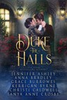 Duke the Halls - Jennifer Ashley ; Anna Bradley ; Grace Burrowes ; Kerrigan Byrne ; Christi Caldwell ; Tanya Anne Crosby - 9798201323868