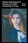 William Shakespeare's Romeo and Juliet - David Bruce - 9798201329693