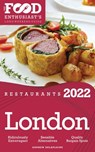 2022 London Restaurants - The Food Enthusiast’s Long Weekend Guide - Andrew Delaplaine - 9798201330743