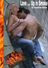 Love ... Up in Smoke - Yuwanda Black - 9798201335878