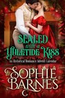 Sealed with a Yuletide Kiss - Sophie Barnes - 9798201341497