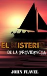 El misterio de la providencia - John Flavel - 9798201354206
