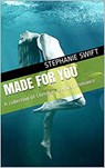 Made For You - Stephanie Swift - 9798201354541
