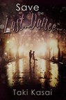 Save The Last Dance - Taki Kasai - 9798201362034