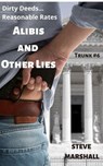 Alibis and Other Lies - Steve Marshall - 9798201362874