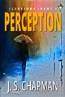 Perception - J. S. Chapman - 9798201376550