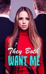They Both Want Me - Jennifer Morgan - 9798201390372