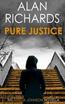 Pure Justice - Alan Richards - 9798201407780