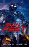 Giant Feet - Michael Lighten - 9798201410759