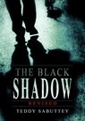 The Black Shadow - Revised - Teddy Sabutey - 9798201415839