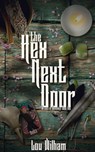 The Hex Next Door - Lou Wilham - 9798201417420