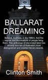 Ballarat Dreaming - Clinton Smith - 9798201429744