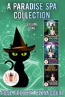 A Paradise Spa Collection: Magic and Mayhem Universe - Rose Pressey - 9798201433888