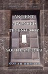 Ancient Advanced Technology in South America - NORAH ROMNEY - 9798201435264