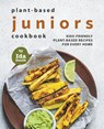 Plant-Based Juniors Cookbook - Ida Smith - 9798201435523