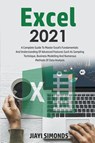 Excel 2021 - Jiayi Simonds - 9798201437633