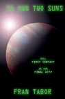 To Own Two Suns - Fran Tabor - 9798201463731