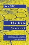 The Date / Sastanak - Croatian Short Stories With Vocabulary Section (C1 / Advanced High) - BILIC,  Ana - 9798201471569