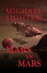 Mars vs Mars - Michael Lighten - 9798201473747
