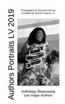 Authors Portraits LV 2019, Anthology Showcasing Las Vegas Authors - Andres Fragoso Jr ; Paul Atreides ; Keech Ballard ; Audrey Balzart ; Ned Barnett ; Anderson Black ; Darlien Breeze ; Vicki-Ann Bush ; Tracy Downey ; Tamia Dow ; Lauryn Dyan ; Nadia Foxx ; Brian Gardner ; Brandi Hoffman ; IM Humanity ; Kristine Johnson ; T - 9798201475772