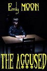 The Accused - Emily Moon - 9798201479169