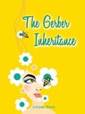 The Gerber Inheritance - Juniper Black - 9798201486785