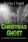 The Christmas Ghost - Charles F French - 9798201487096