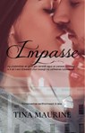Impasse - Tina Maurine - 9798201500504
