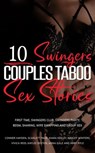 10 Swingers Couples Taboo Sex Stories (First Time, Swingers Club, Swingers Party, BDSM, Sharing, Wife Swapping and Group Sex) - Conner Hayden ; Kiara Keeley ; Scarlett Page ; Ashley Winters ; Vivica Reid ; Kaylee Sexton ; Anna Gale ; Abby Ryle - 9798201510374
