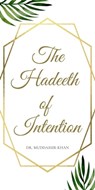 The Hadeeth of Intention - Dr. Muddassir Khan - 9798201517472