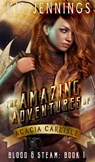 The Amazing Adventures of Acacia Carlisle - Kit Jennings - 9798201523022