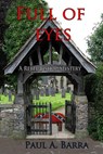 Full of Eyes: a Rebel Bishop mystery - Paul A. Barra - 9798201527549