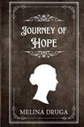 Journey of Hope - DRUGA,  Melina - 9798201528652