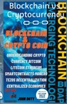 Blockchain And CryptoCoin. Understanding Crypto-Currency. Bitcoin Litecoin Etherum Smart Contracts Monero Tezos Decentralization Centralized Economies - John Doty - 9798201530631