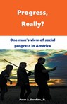 Progress, Really? - Peter Serefine - 9798201572495