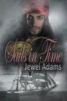 Sails in Time - Jewel Adams - 9798201575946