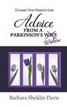 Advice from a Parkinson's Widow - Barbara Sheklin Davis - 9798201592424