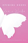 Opening Doors - Linda Robertson Bourgeois - 9798201593636