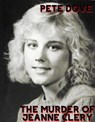 The Murder of Jeanne Clery - Pete Dove - 9798201600280