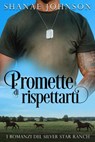 Promette di rispettarti - Shanae Johnson ; Alessandra Paganin - 9798201606886