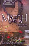 Matchmakers - Erin Lee ; Tiffany Carby ; Tracy A. Ball ; Sara Schoen ; Bella Emy ; Olivia Marie ; Rena Marin ; Rita Delude ; Marie Ahls ; Eve Corso - 9798201611262