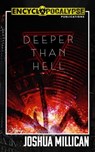 Deeper Than Hell - Joshua Millican - 9798201617103