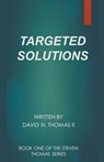 Targeted Solutions - David Thomas - 9798201643140
