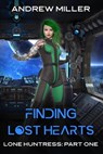 Finding Lost Hearts - Andrew L Miller - 9798201649937