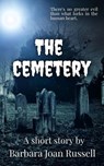 The Cemetery - Barbara Joan Russell - 9798201651589