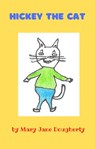 Hickey the Cat - Mary Jane Dougherty - 9798201653927