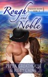 Rough and Noble - Pippa Greathouse ; Ruby Caine - 9798201658427