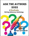 Ask the Authors 2022 - Kaye Lynne Booth ; Chris Barili ; Roberta Eaton Cheadle ; Nancy Oswald ; Jeff Bowles ; L. Jagi Lamplighter Wright ; Bobby Nash ; Mario Acevedo ; Paul Kane ; Kevin Killiany ; Mark Leslie Lefebvre - 9798201658540