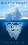 Voordat het smelt - Heleen Blesgraaf - 9798201659615